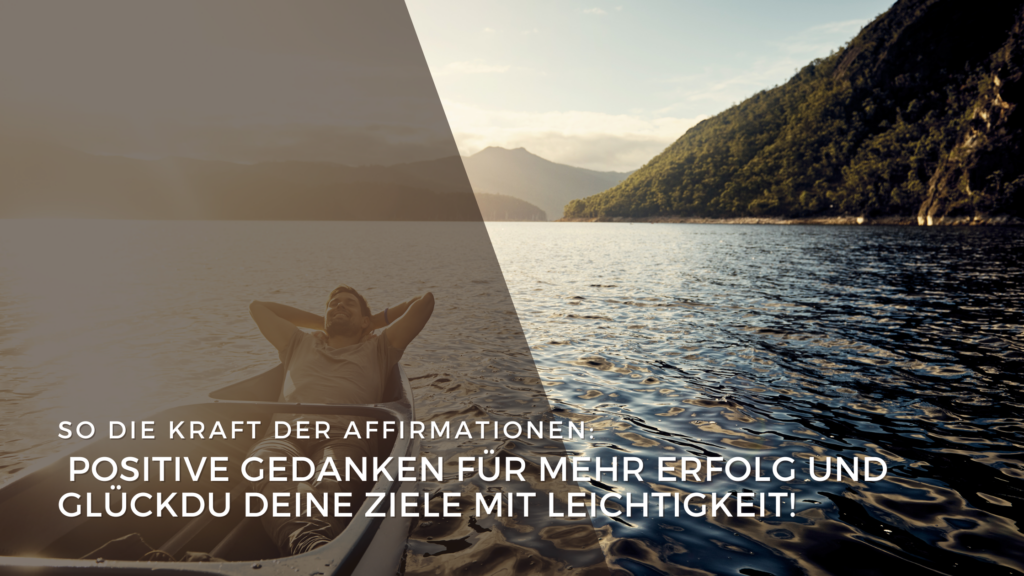 Positive Gedanken für mehr Erfolg und Glück du deine Ziele mit Leichtigkeit So Die Kraft der Affirmationen