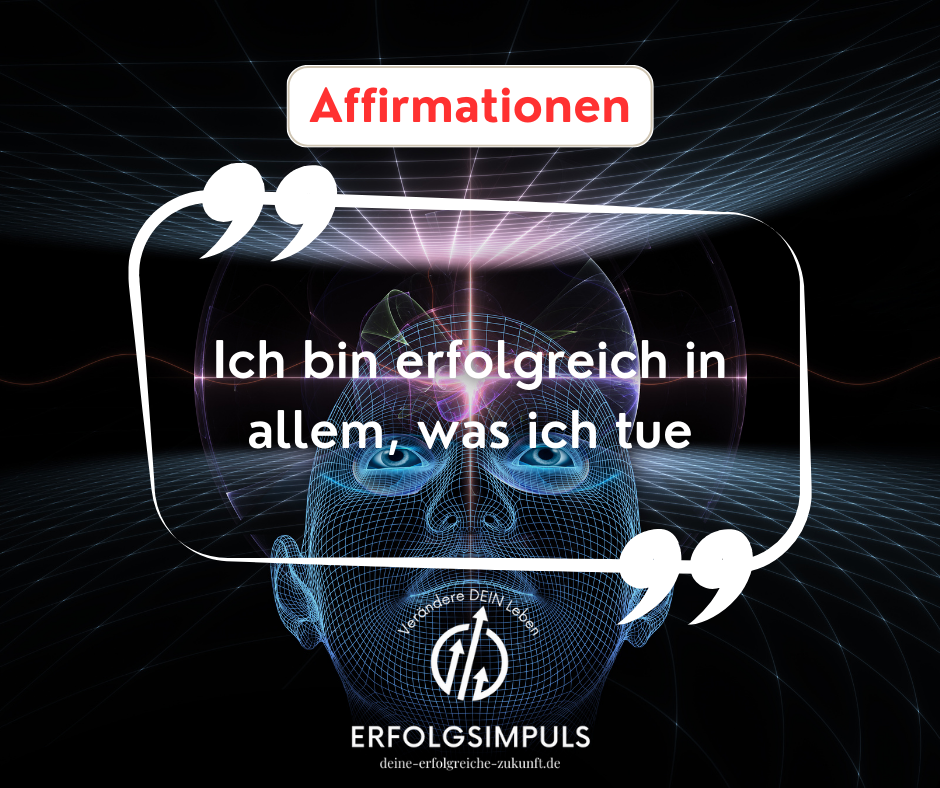 Affirmationen | Ich bin erfolgreich in allem, was ich tue!